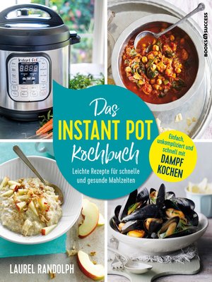 cover image of Das Instant-Pot-Kochbuch